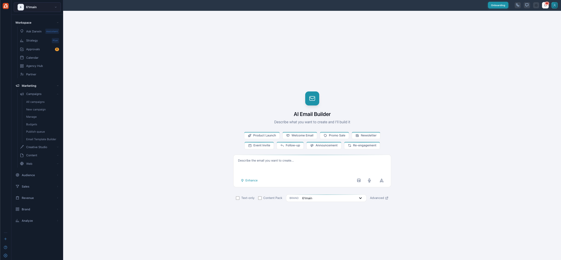 The AI Email Builder with a describe box and quick-start type chips like Product Launch, Welcome Email, and Newsletter.