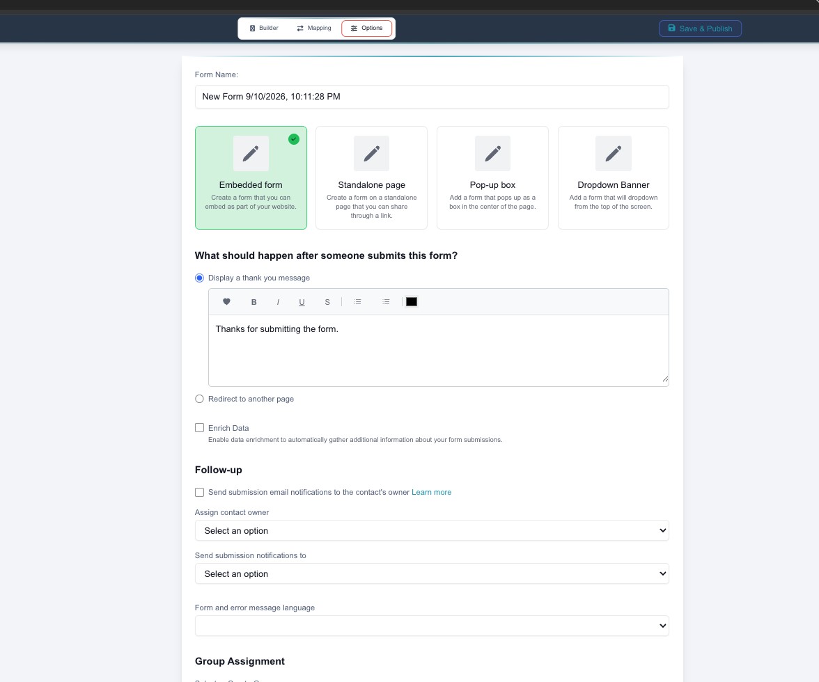 The Options tab: form name, four form types (Embedded, Standalone page, Pop-up, Dropdown Banner), after-submit thank-you/redirect, Enrich Data, and Follow-up notifications.